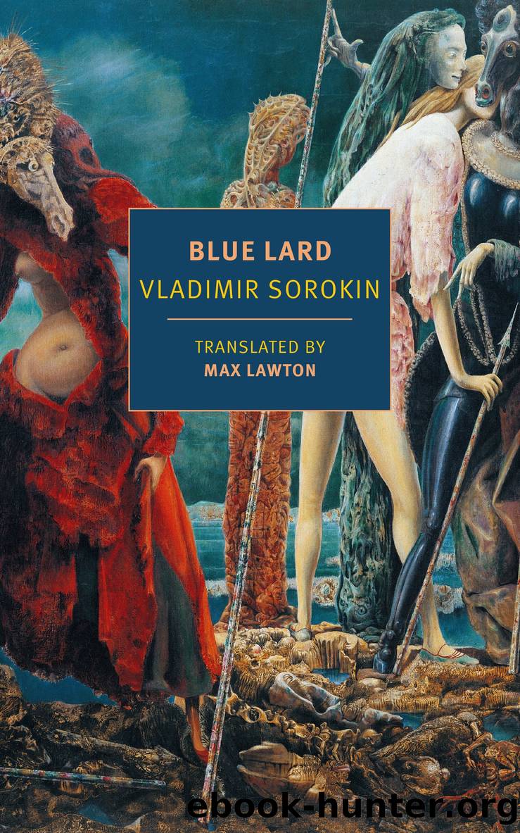 Blue Lard by Vladimir Sorokin