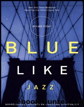 Blue Like Jazz by Donald Miller