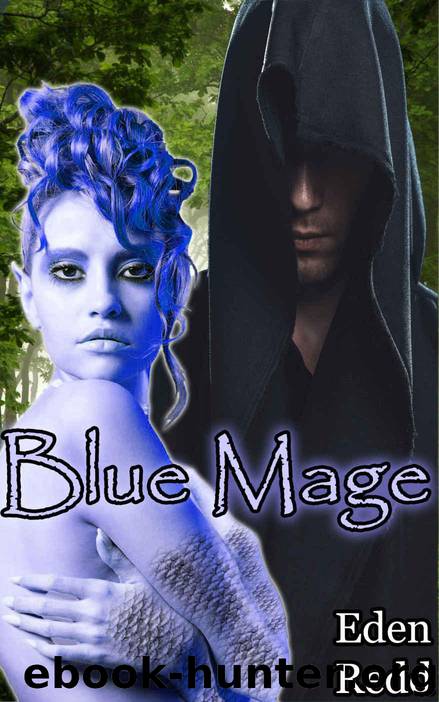Blue Mage: An Erotic Fantasy Romance Adventure by Eden Redd