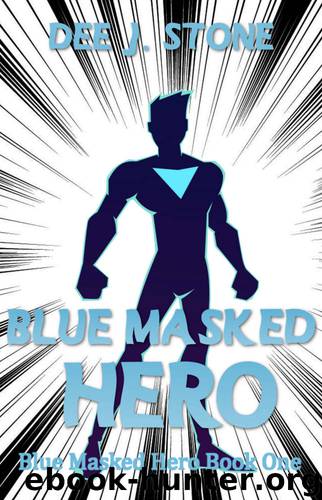 Blue Masked Hero by Dee J Stone