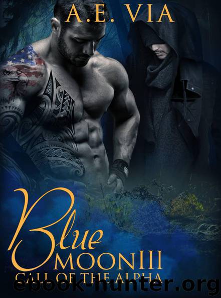 Blue Moon III: Call of the Alpha by Via A.E