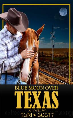 Blue Moon Over Texas by TORI SCOTT