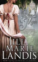 Blue Moon by Jill Marie Landis