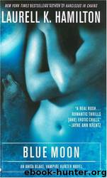 Blue Moon: Anita Blake 8 by Laurell K. Hamilton
