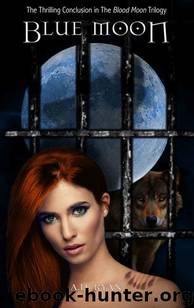 Blue Moon: Blood Moon Trilogy #3 by A.D. Ryan
