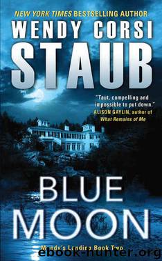 Blue Moon: Mundy's Landing Book Two by Wendy Corsi Staub