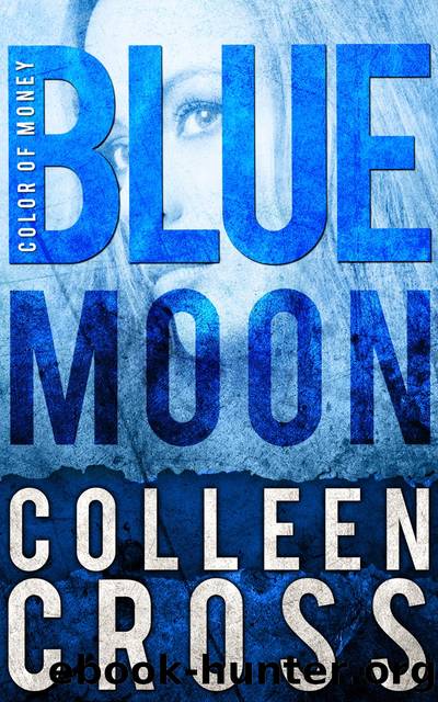 Blue Moon--A Katerina Carter Mystery Short Story by Colleen Cross