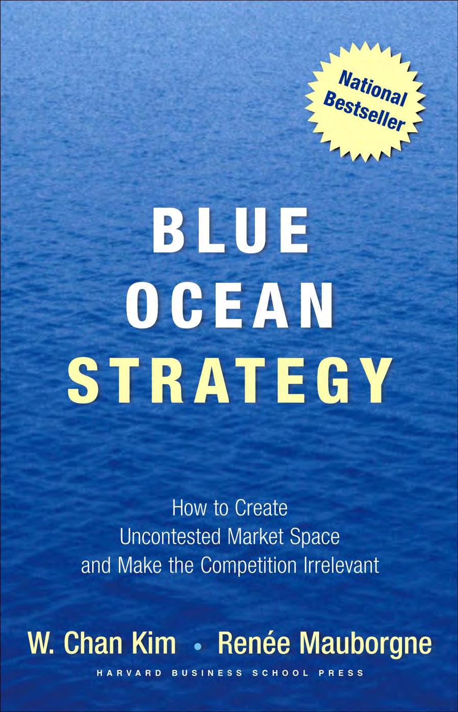 Blue Ocean Strategy by W. Chan Kim Harvard Business School Press 2005 True PDF {SPirate} by Unknown
