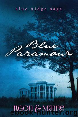 Blue Paramour: The Blue Ridge Saga by Louise Ligon