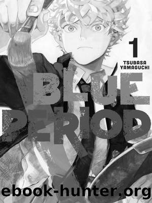 Blue Period 1 by Tsubasa Yamaguchi
