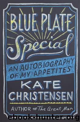 Blue Plate Special by Kate Christensen