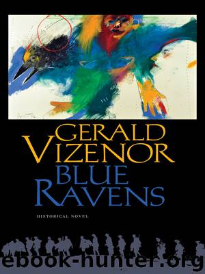 Blue Ravens: Historical Novel by Gerald Vizenor