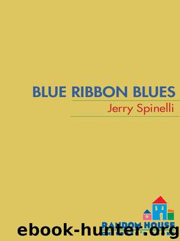 Blue Ribbon Blues by Jerry Spinelli