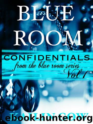 Blue Room Confidentials: Vol. 1 by Kailin Gow