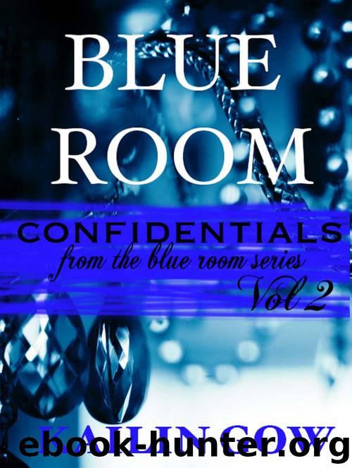 Blue Room Confidentials: Vol. 2 by Kailin Gow