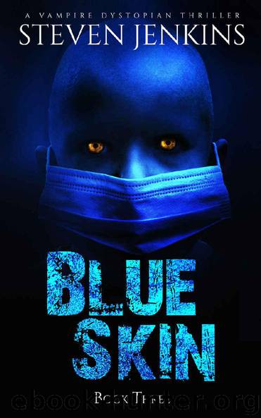 Blue Skin (Book 3): Blue Skin by Jenkins Steven