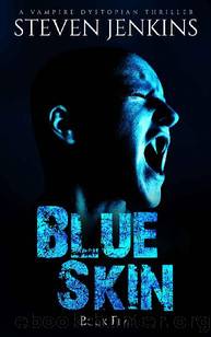 Blue Skin (Book 5): Blue Skin 5 by Jenkins Steven