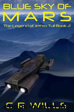 Blue Sky of Mars: The Legend of Jethro Tull Book 2 by Christopher R Wills