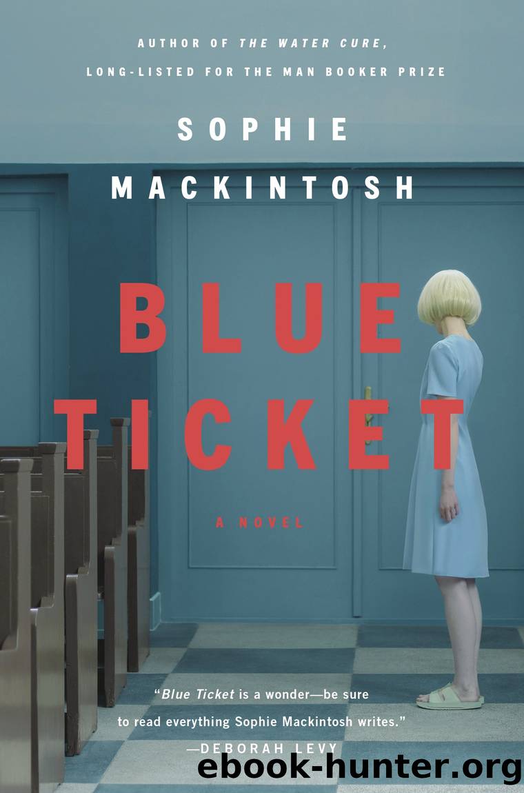 Blue Ticket by Sophie Mackintosh