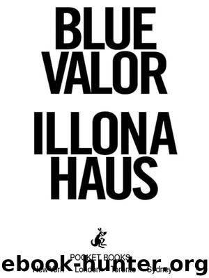 Blue Valor by Illona Haus