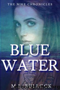 Blue Water (The Nike Chronicles Book 1) by M.L. Bullock