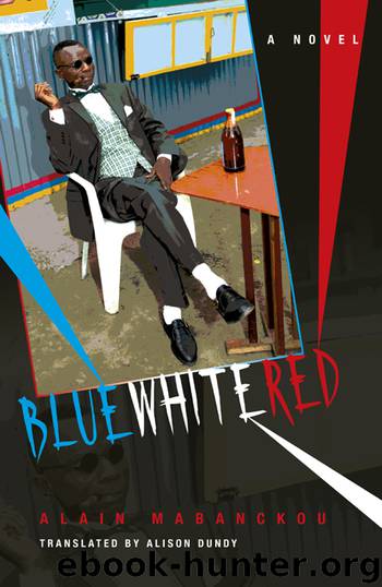 Blue White Red by Alain Mabanckou