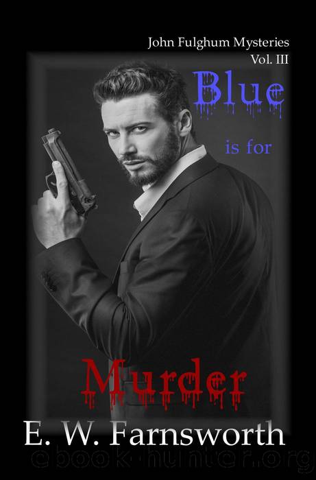 Blue is for Murder by E. W. Farnsworth