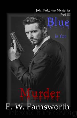 Blue is for Murder by E.W. Farnsworth