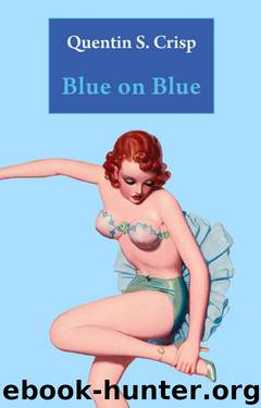 Blue on Blue by Quentin S. Crisp