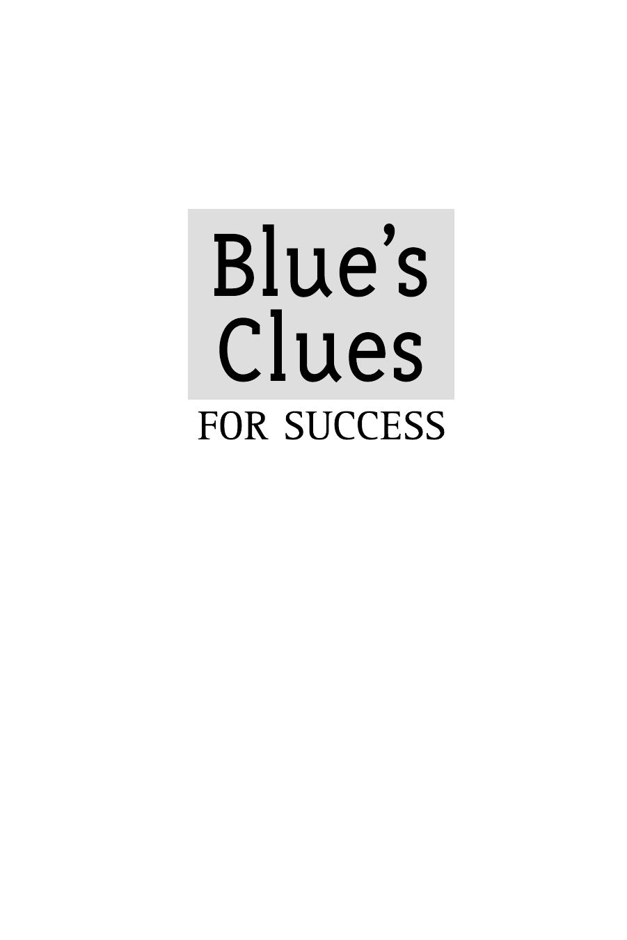 Blue's Clues for Success: The 8 Secrets Behind a Phenomenal Business by Diane Tracy