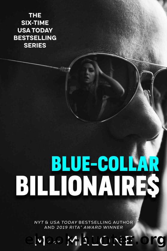 Blue-Collar Billionaires: The Complete Series by Malone M