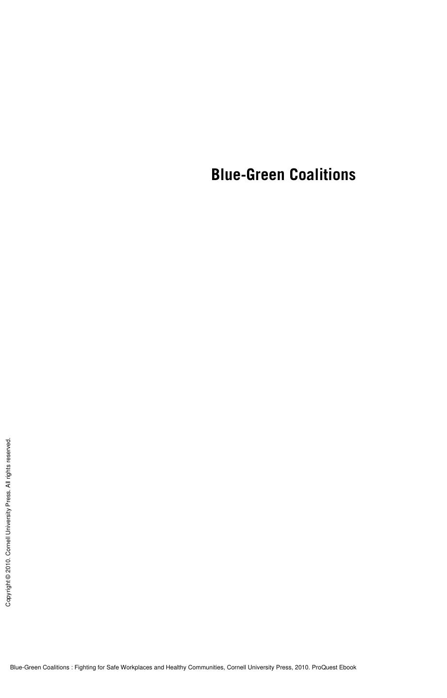 Blue-Green Coalitions : Fighting for Safe Workplaces and Healthy Communities by Brian Mayer