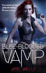 Blue_Blooded Vamp by Jaye Wells