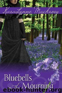 Bluebells in the Mourning by Mackrory Karalynne
