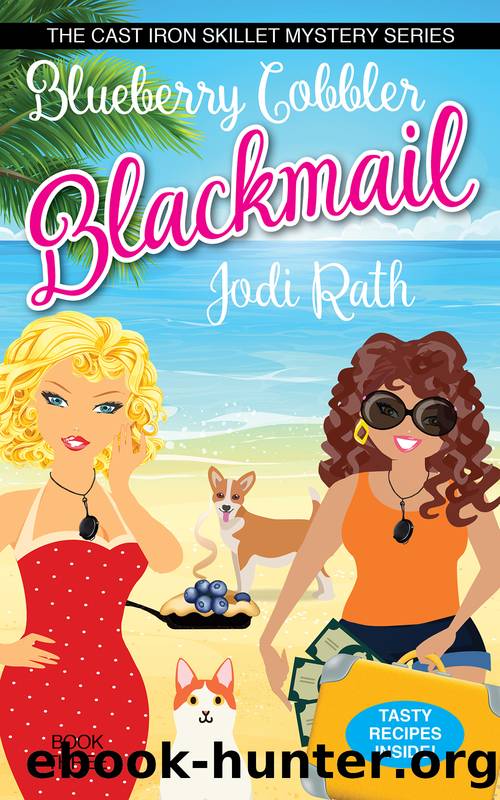 Blueberry Cobbler Blackmail by Jodi Rath