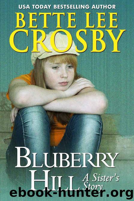Blueberry Hill by Crosby Bette Lee