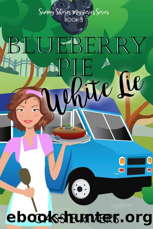 Blueberry Pie White Lie_A Cozy Mystery by Cassie Rivers