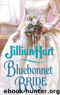 Bluebonnet Bride by Jillian Hart