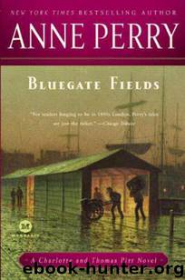 Bluegate Fields by Anne Perry