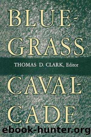 Bluegrass Cavalcade by Clark Thomas D.;Clark Thomas D;