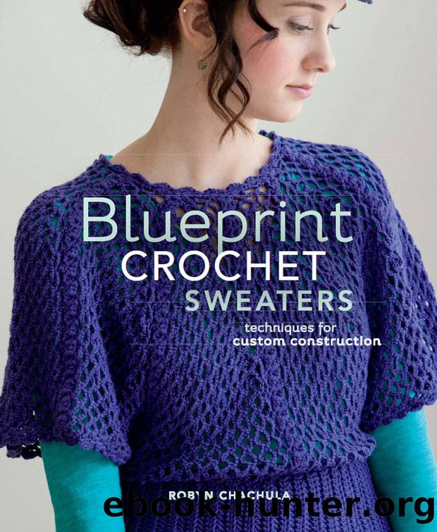 Blueprint Crochet Sweaters by Robyn Chachula