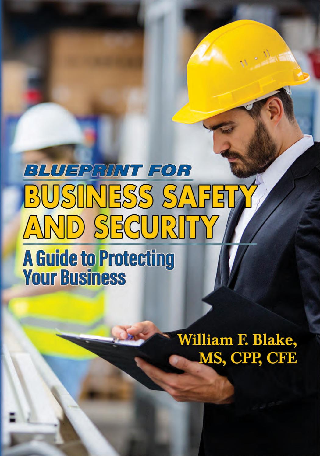 Blueprint for Business Safety and Security: A Guide to Protecting Your Business by Unknow