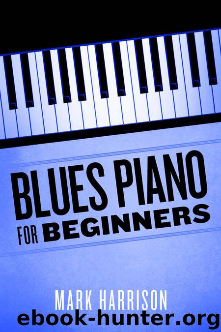 Blues Piano For Beginners by Mark Harrison