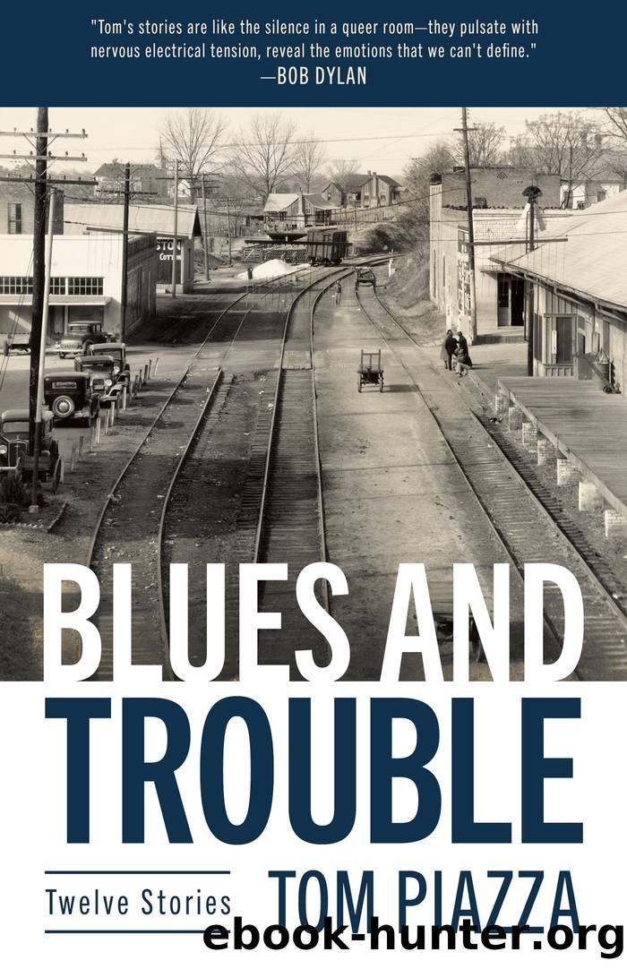 Blues and Trouble by Tom Piazza