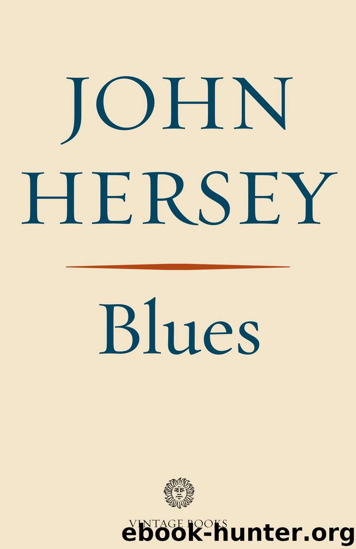 Blues by John Hersey