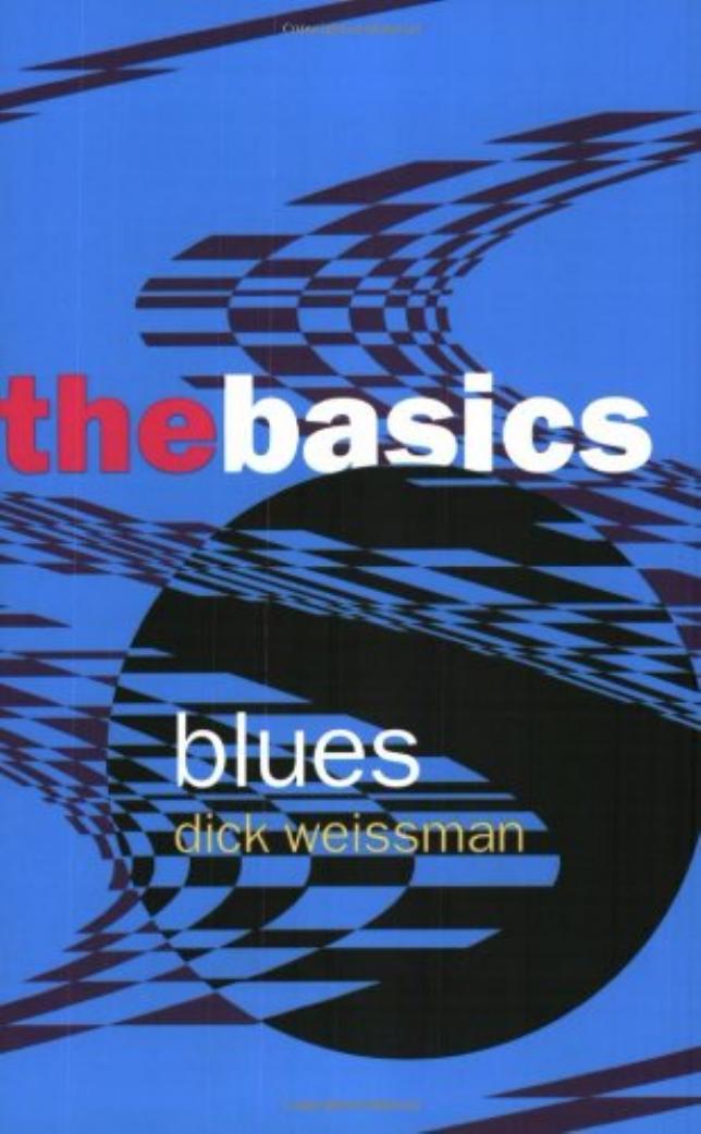 Blues: The Basics by dick weissman