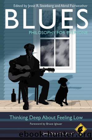 Blues--Philosophy for Everyone by Fritz Allhoff & Abrol Fairweather