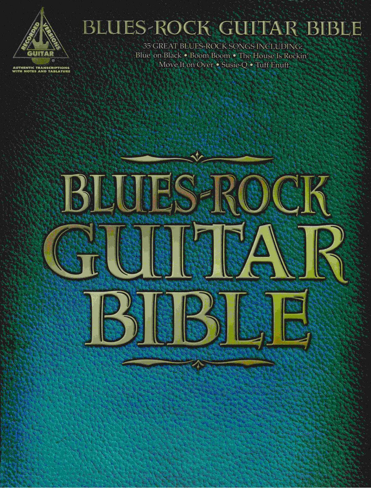 Blues-Rock Guitar Bible (Guitar Recorded Versions) by Khan is Best
