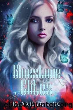 Bluestone Elites (A Paranormal Bully Academy Romance) by Klarissa King