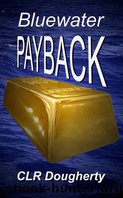 Bluewater Payback: The Caribbean Mystery and Adventure Series by Dougherty Charles